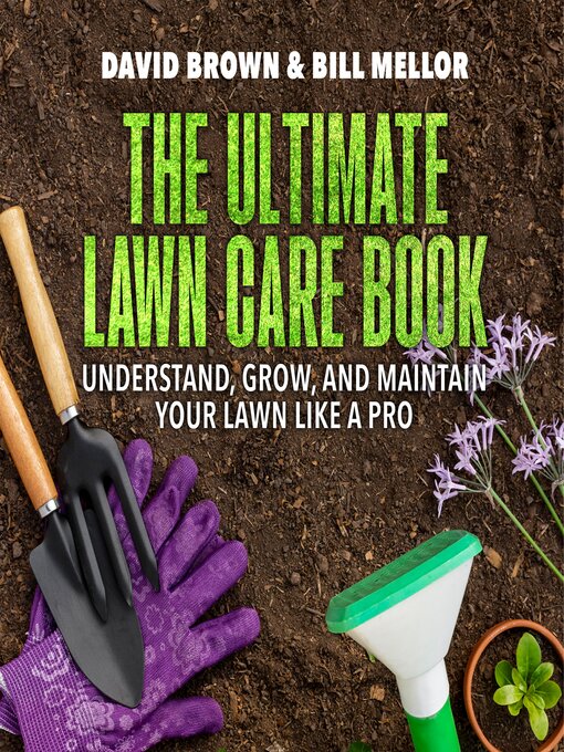 Title details for The Ultimate Lawn Care Book by David Brown - Wait list
